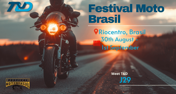 T&D will be attending Festival Moto Brasil in Brazil from 30th August - 1st September